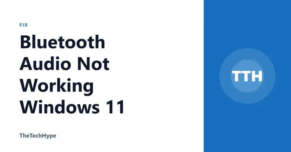 Bluetooth Audio Not Working Windows 11