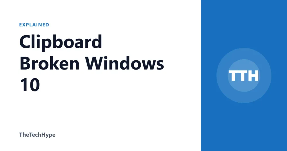 Clipboard Broken Windows 10