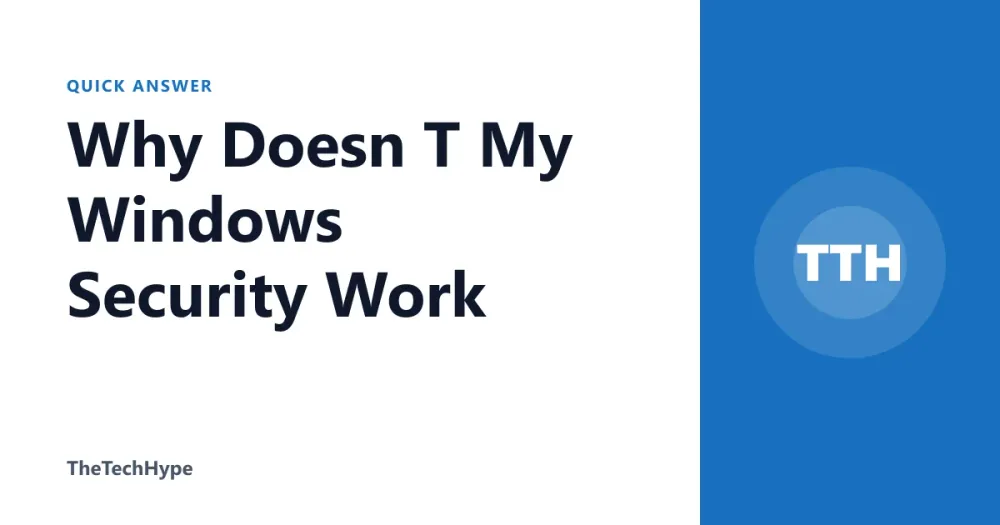 Why Doesn T My Windows Security Work