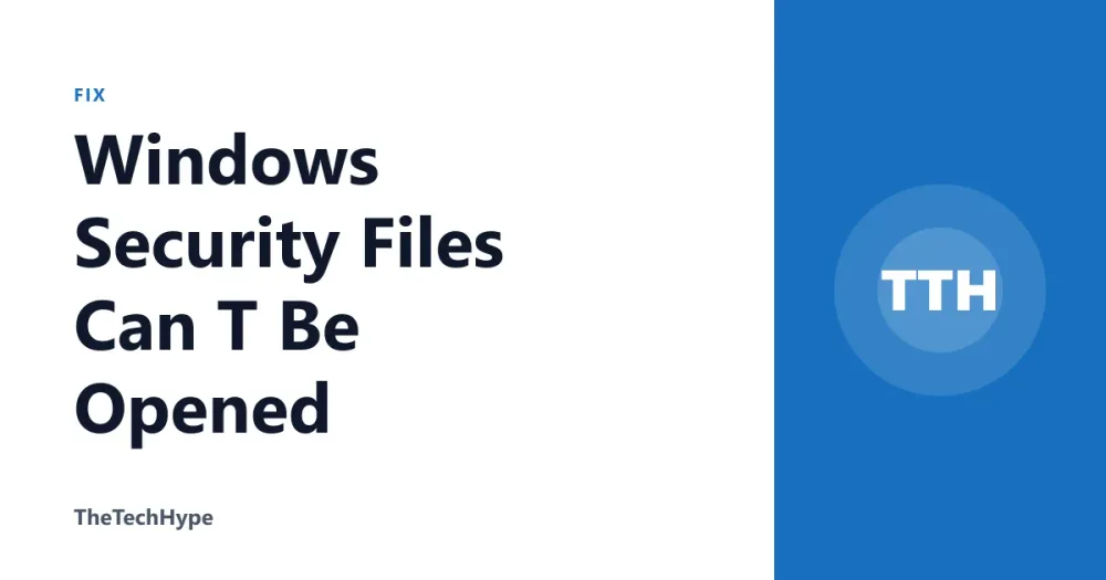 Windows Security Files Can T Be Opened
