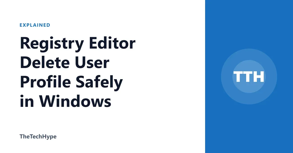 Registry Editor Delete User Profile Safely in Windows