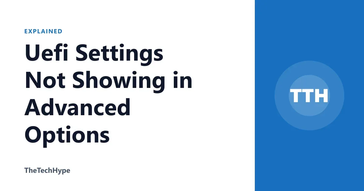 Uefi Settings Not Showing in Advanced Options