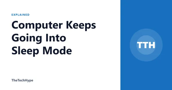 Computer Keeps Going Into Sleep Mode