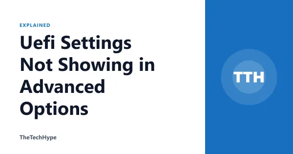 Uefi Settings Not Showing in Advanced Options